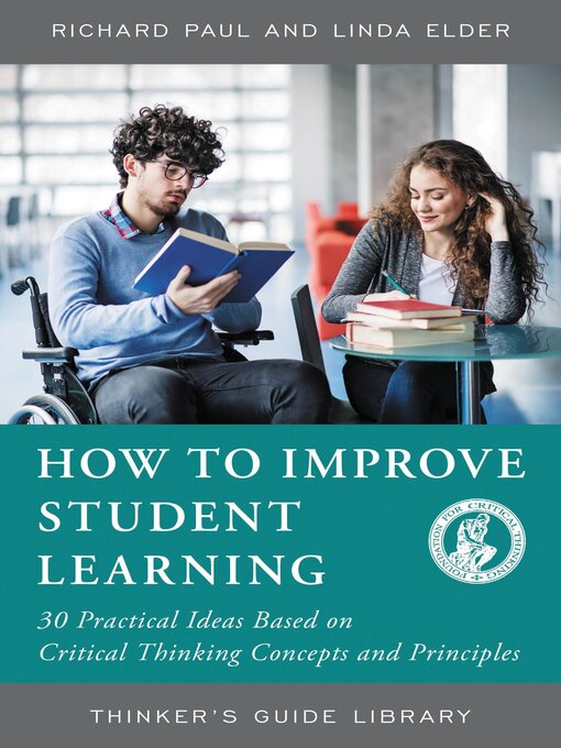 Title details for How to Improve Student Learning by Richard Paul - Available